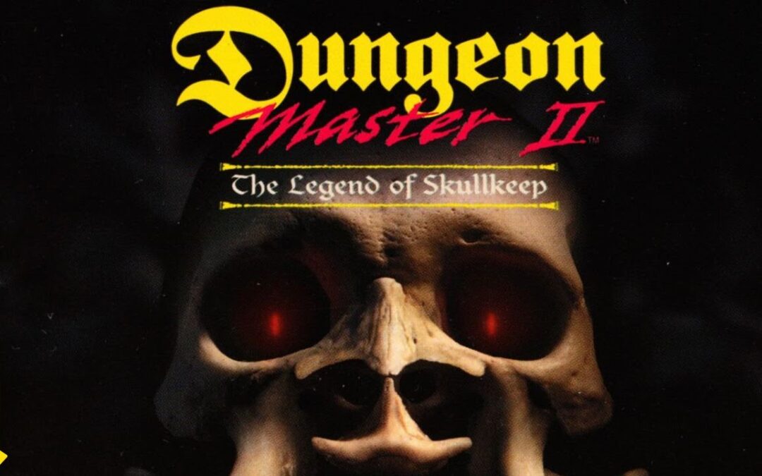 Dungeon Master 2: The Legend of Skullkeep